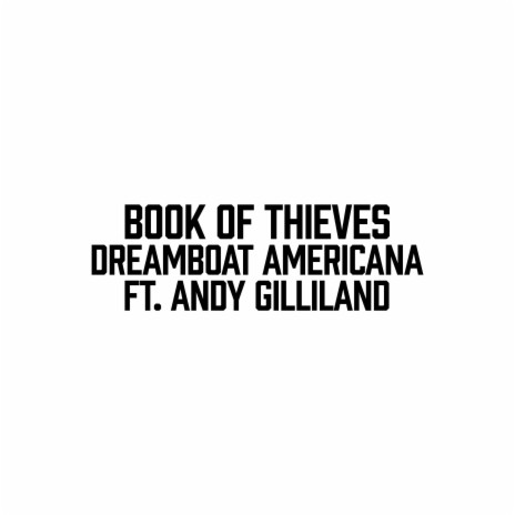 Dreamboat Americana ft. Andy Gilliland | Boomplay Music