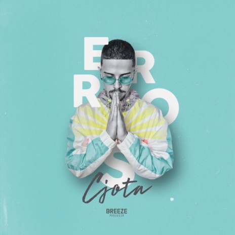 Erros ft. BREEZE | Boomplay Music