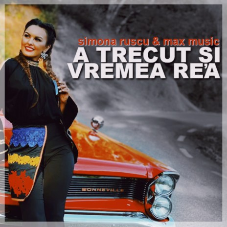 A trecut si vremea rea ft. Max Music