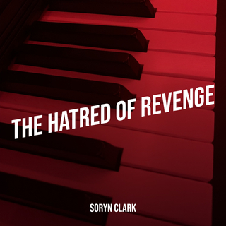 The Hatred of Revenge