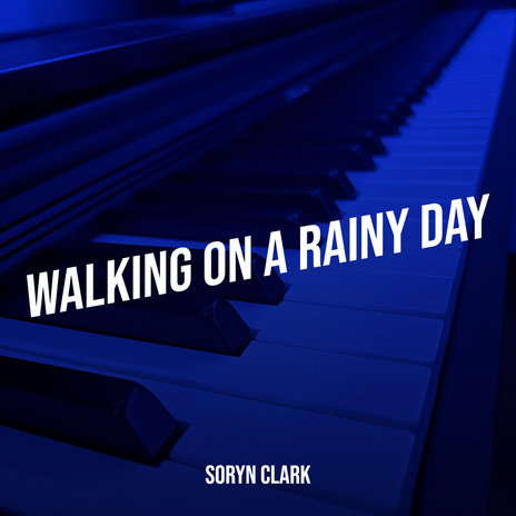 Walking on a Rainy Day | Boomplay Music