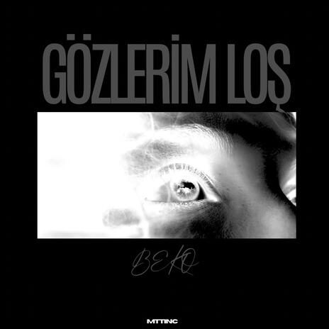 Gözlerim Loş | Boomplay Music