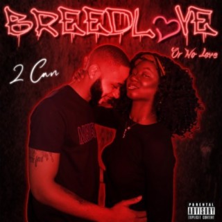 Breedlove Or No Love (Radio Edit)