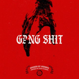 GANG SHIT (Music Inspired By Star Fetchers)