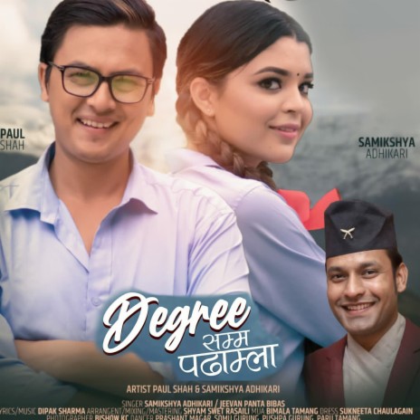 Degree Samma Padhamla by Paul Shah, Samikshya Adhikari & Jeevan Panta | Boomplay Music