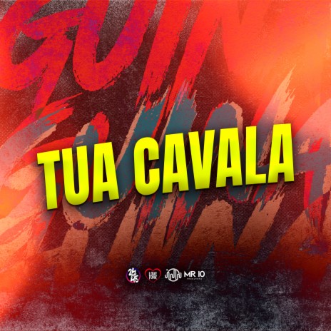 TUA CAVALA ft. DJ Cleitinho | Boomplay Music