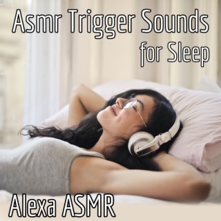 ASMR Trigger Sounds for Sleep