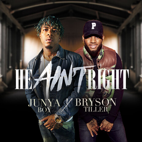 He Ain't Right ft. Bryson Tiller | Boomplay Music