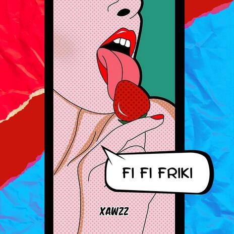 Fi Fi Friki | Boomplay Music