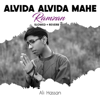 Alvida Alvida Mahe Ramzan (Lofi-Mix)