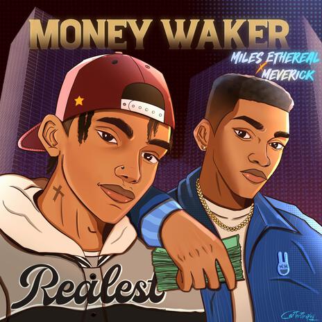 Money Waker ft. Meverick | Boomplay Music