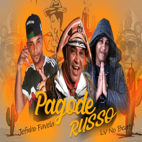 Pagode Russo ft. Jefinho Favela | Boomplay Music
