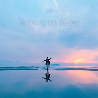 Walking on Water