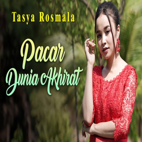 Pacar Dunia Akhirat | Boomplay Music