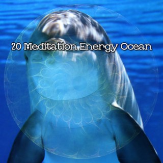 20 Meditation Energy Ocean