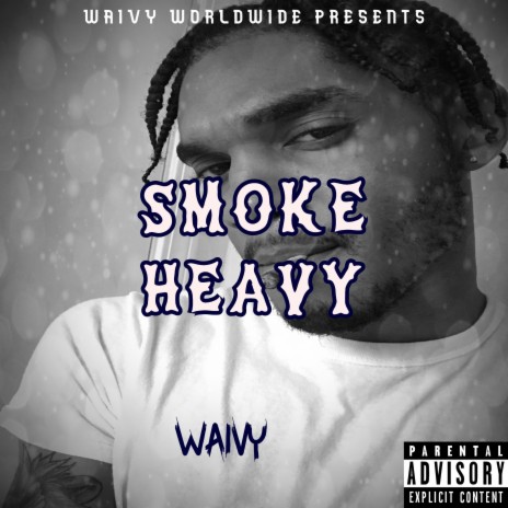 Smoke Heavy | Boomplay Music