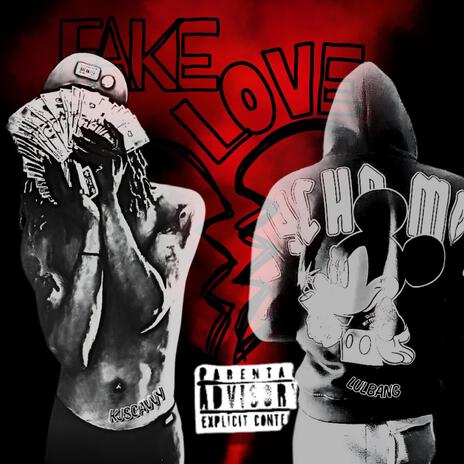Fake Love ft. Lul Bang | Boomplay Music