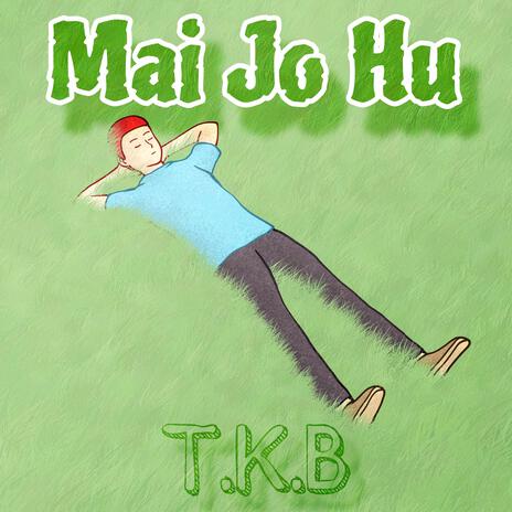 Mai Jo Hu | Boomplay Music