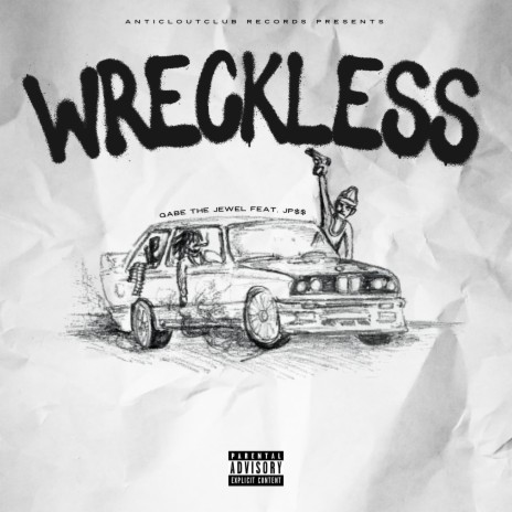 Wreckless (feat. JP $$) | Boomplay Music