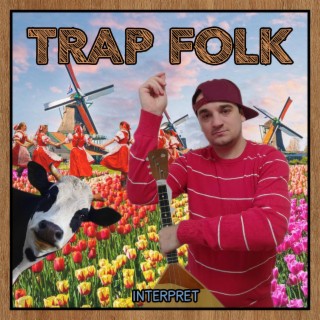 Interpret (Trap Folk)