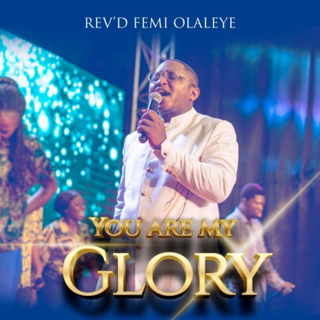 You Are My Glory | Boomplay Music