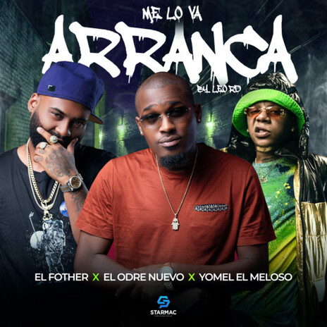 Me Lo Va Arranca ft. El Odre Nuevo & Yomel El Meloso | Boomplay Music