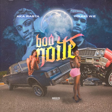 Boa Noite ft. Young W.E & BREEZE | Boomplay Music