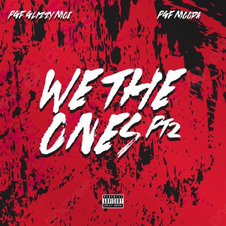 We The Ones Pt. 2 ft. PGF GlizzyMoe | Boomplay Music