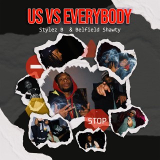 US VS EVERYBODY