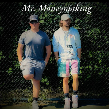 Mr. Moneymaking | Boomplay Music