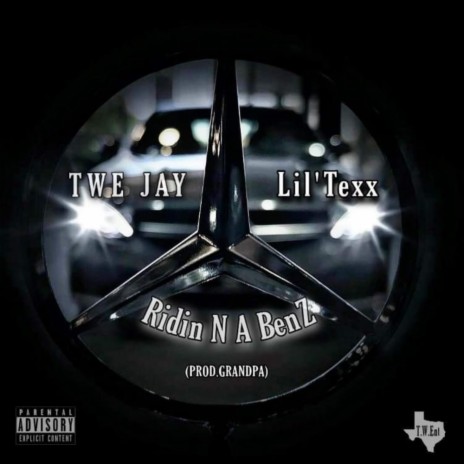 Ridin N A Benz ft. Lil Texx | Boomplay Music