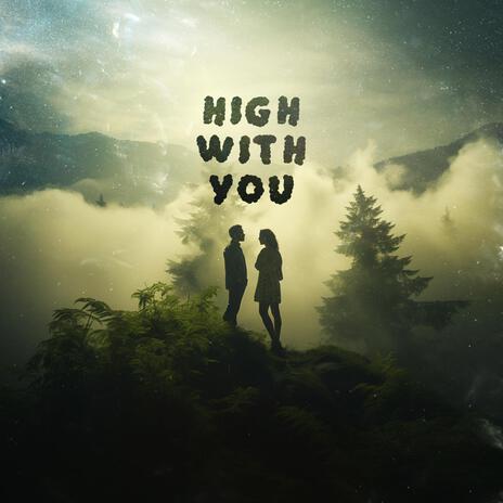 High With You | Boomplay Music