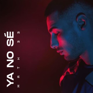 Ya no sé lyrics | Boomplay Music