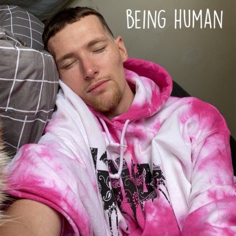 Being Human | Boomplay Music