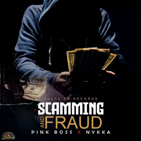 Scamming And Fraud ft. Nykka | Boomplay Music