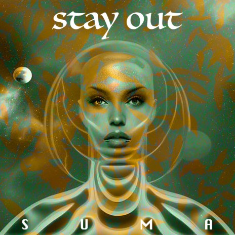 Stay Out | Boomplay Music