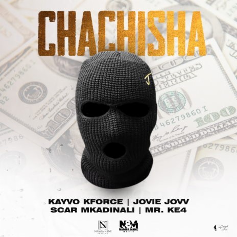 Chachisha ft. MR. KE4, Scar Mkadinali, Jovie Jovv | Boomplay Music