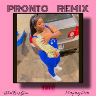 Pronto (TheBigGen Remix)