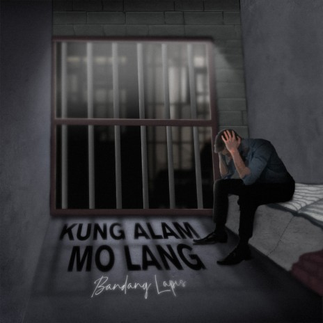 Kung Alam Mo Lang | Boomplay Music