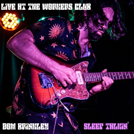 Sleep Talkin' (Live at the Workers Club) (Live) | Boomplay Music