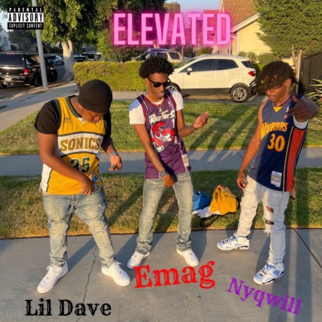 Elevated ft. Nyqwill & Lil Dave | Boomplay Music