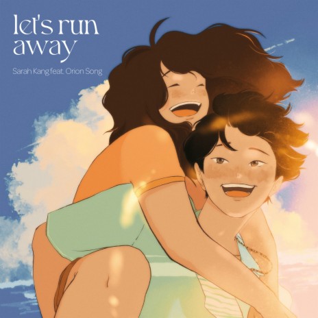 let's run away ft. Orion Song & Patrick Hizon | Boomplay Music