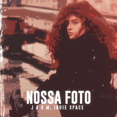 Nossa Foto ft. Indie Space | Boomplay Music