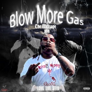 Blow More Gas The Mixtape