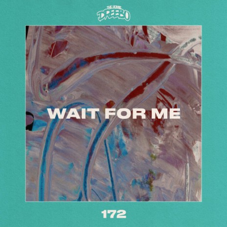 Wait For Me | Boomplay Music