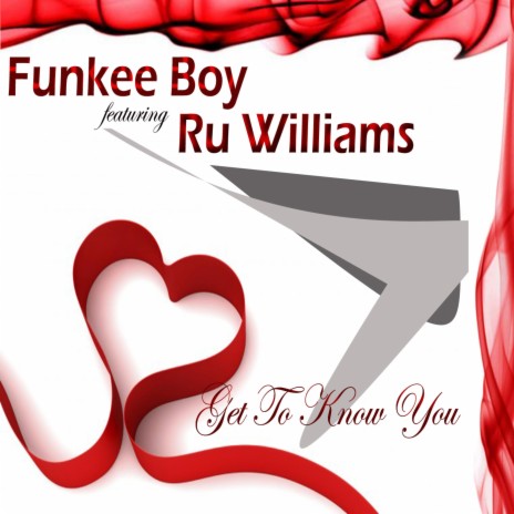 Get To Know You ft. Ru Williams | Boomplay Music