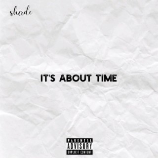 IT'S ABOUT TIME lyrics | Boomplay Music