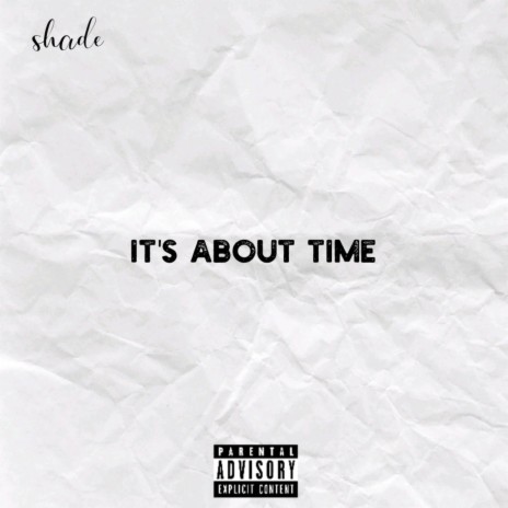 IT'S ABOUT TIME | Boomplay Music