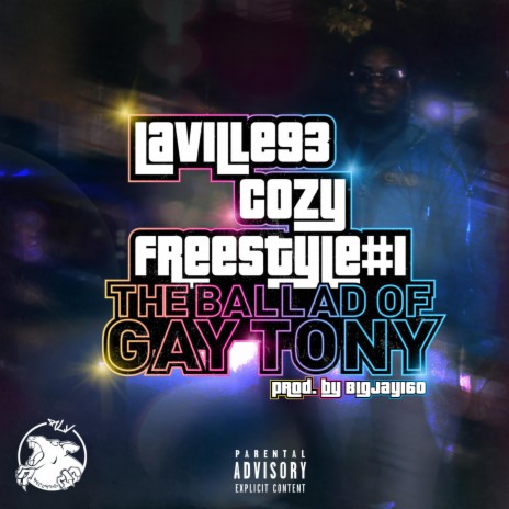 COZY FREESTYLE #1 THE BALLAD OF GAY TONY | Boomplay Music