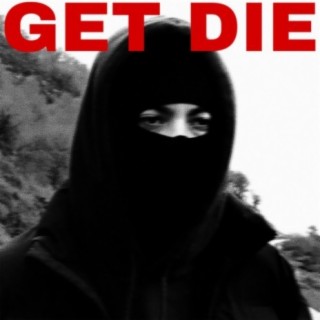 Get Die